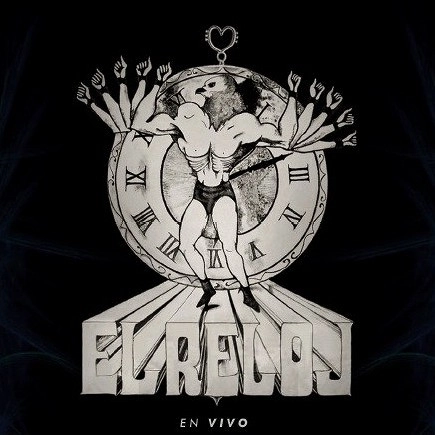 EL RELOJ / エル・レロ / EN VIVO