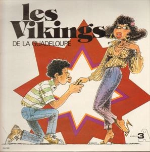LES VIKINGS DE LA GUADELOUPE / レ・ヴィキング・ドゥ・ラ・グアドループ / LES VIKINGS DE LA GUADELOUPE