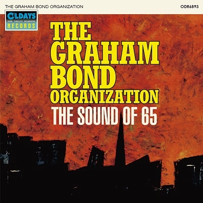 GRAHAM BOND ORGANIZATION / グラハム・ボンド・オーガニゼーション / ザ･サウンド･オブ'65