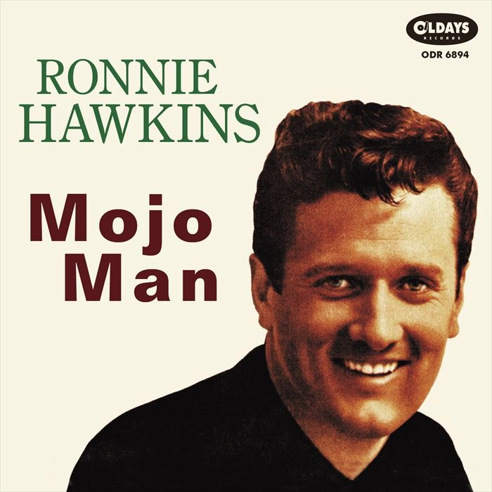 RONNIE HAWKINS / ロニー・ホーキンス / モジョ･マン