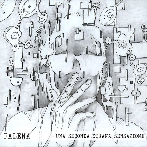 FALENA / UNA SECONDA STRANA SENSAZIONE