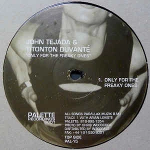 JOHN TEJADA & TITONTON DUVANTE / ONLY FOR THE FREAKY ONES