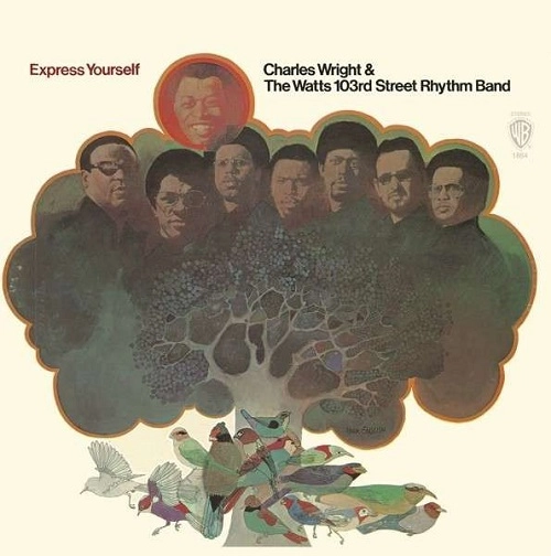 CHARLES WRIGHT & THE WATTS 103RD STREET RHYTHM  BAND / チャールズ・ライト & ワッツ・103rd・ストリート・リズム・バンド / EXPRESS YOURSELF