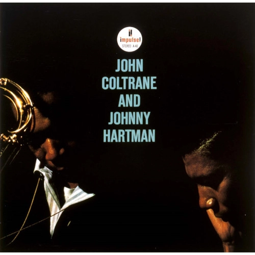 JOHN COLTRANE / ジョン・コルトレーン / JOHN COLTRANE AND JOHNNY HARTMAN / ジョン・コルトレーン・アンド・ジョニー・ハートマン