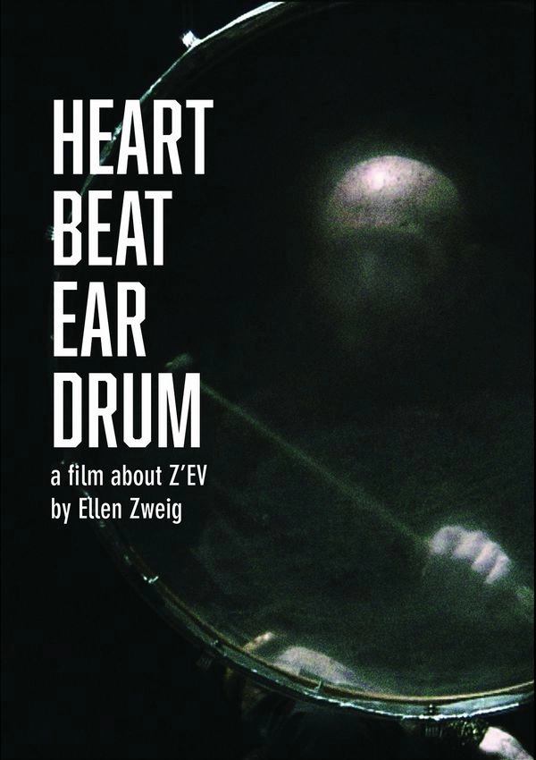 Z'EV / ゼヴ / HEART BEAT EAR DRUM [DVD]