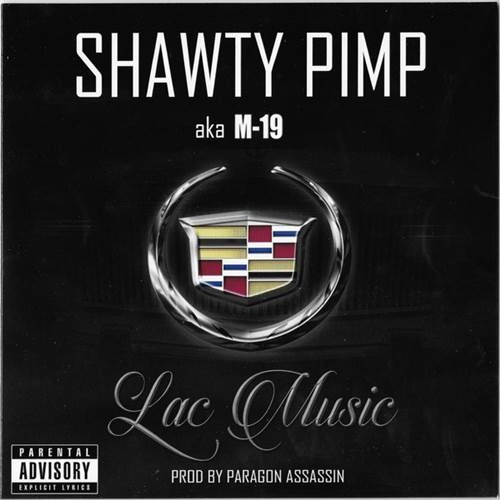 SHAWTY PIMP / LAC MUSIC