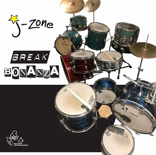 J-ZONE / BREAK BONANZA