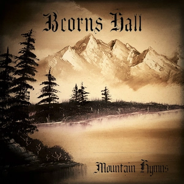 BEORN'S HALL / MOUNTAIN HYMNS<DIGI>