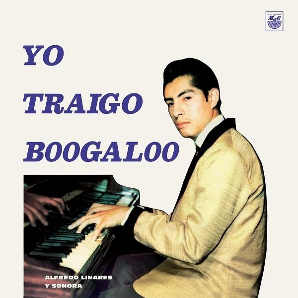 ALFREDITO LINARES / アルフレディート・リナレス / YO TRAIGO BOOGALOO