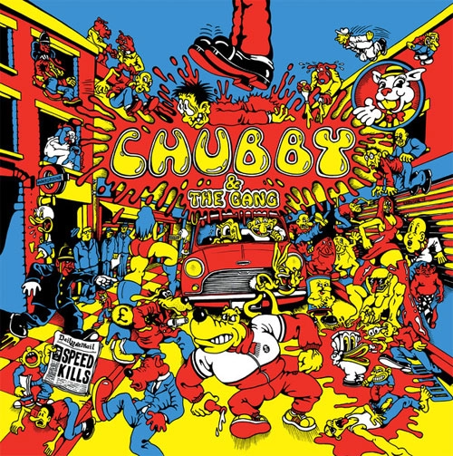 CHUBBY AND THE GANG / SPEED KILLS (LP)