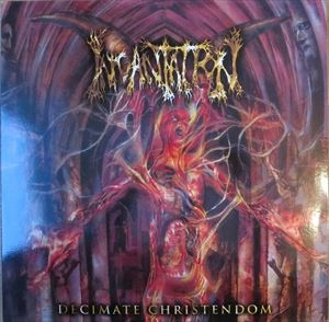 INCANTATION / インカンテーション / DECIMATE CHRISTENDOM