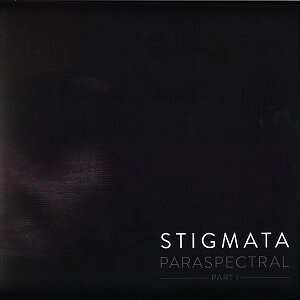 STIGMATA / スティグマータ / PARASPECTRAL PART I