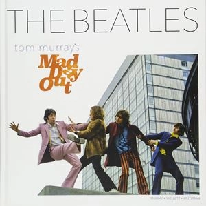 TOM MURRAY / BEATLES TOM MURRAY'S MAD DAY OUT