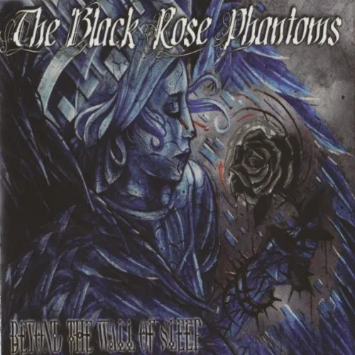 BLACK ROSE PHANTOMS / ブラックローズファントムス / BEYOND THE WALL OF SLEEP