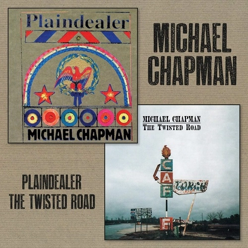MICHAEL CHAPMAN / マイケル・チャップマン / PLAINDEALER +TWISTED ROAD