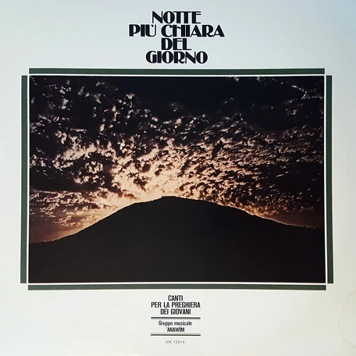 GLI ANAWIM / NOTTE PIU CHIARA DEL GIORNO