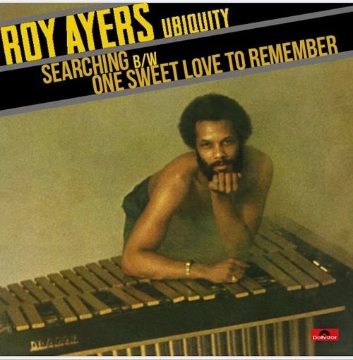 ROY AYERS UBIQUITY / ロイ・エアーズ・ユビキティ / SEARCHING / ONE SWEET LOVE TO REMEMBER