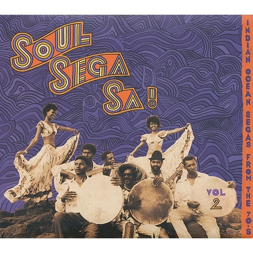 V.A. (SOUL SEGA SA!) / オムニバス / ソウル･セガ VOL.2 - 1970年代インド洋のセガ / SOUL SEGA SA! VOL.2