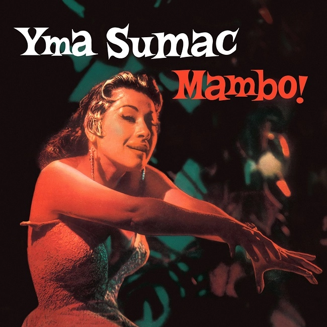 YMA SUMAC / イマ・スマック / MAMBO !