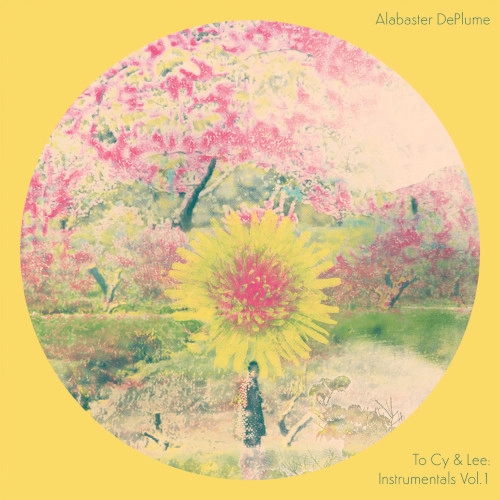 ALABASTER DEPLUME / アラバスター・デプルーム / TO CY & LEE: INSTRUMENTALS VOL.1