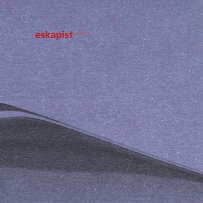ESKAPIST / VOLUME 4 (MANIFESTO)