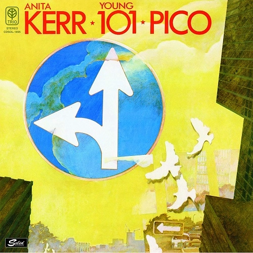 ANITA KERR / YOUNG101 / PICO / アニタ・カー、ヤング101、ピコ / アニタ・カー、ヤング101、ピコ +3