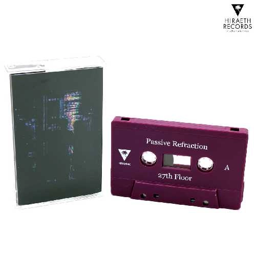 PASSIVE REFRACTION / 27TH FLOOR (CASSETTE)
