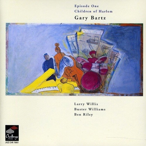GARY BARTZ / ゲイリー・バーツ / エピソード・ワン・チルドレン・オブ・ハーレム
