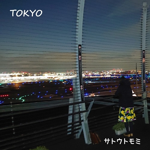 サトウトモミ / TOKYO