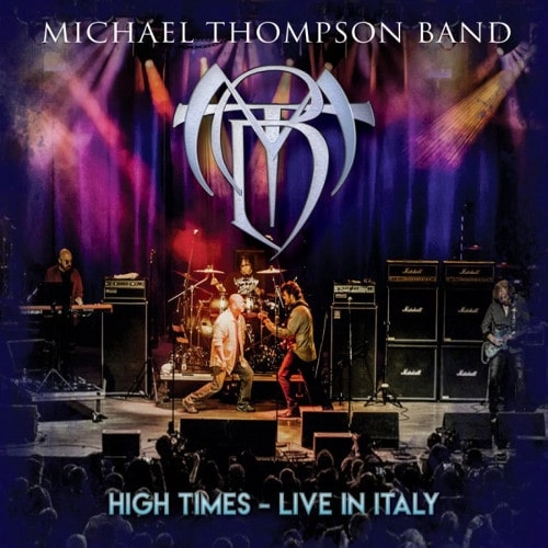 MICHAEL THOMPSON BAND / マイケル・トンプソン・バンド / HIGH TIMES - LIVE IN ITALY<CD+DVD>