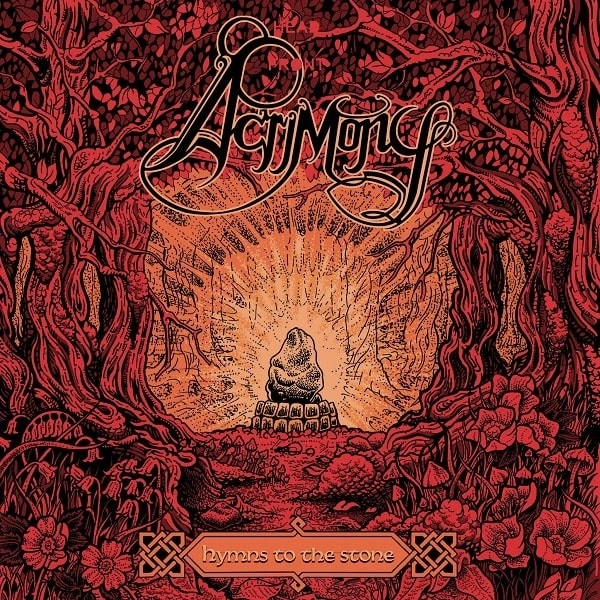 ACRIMONY / アクリモニー / HYMNS TO THE STONE