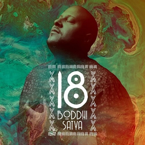 BODDHI SATVA / ボーディ・サットヴァ / BODDHI SATVA 18