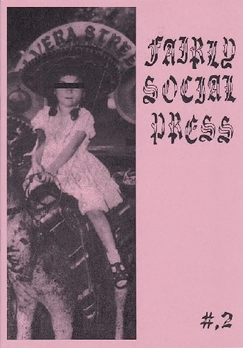 Fairly Social Press (ZINE) / Fairly Social Press #2
