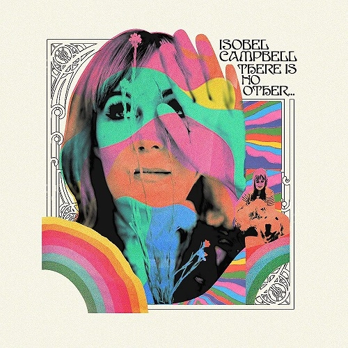 ISOBEL CAMPBELL / イザベル・キャンベル / THERE IS NO OTHER...