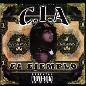 C.I.A. / シー・アイ・エー / EL EJEMPLO