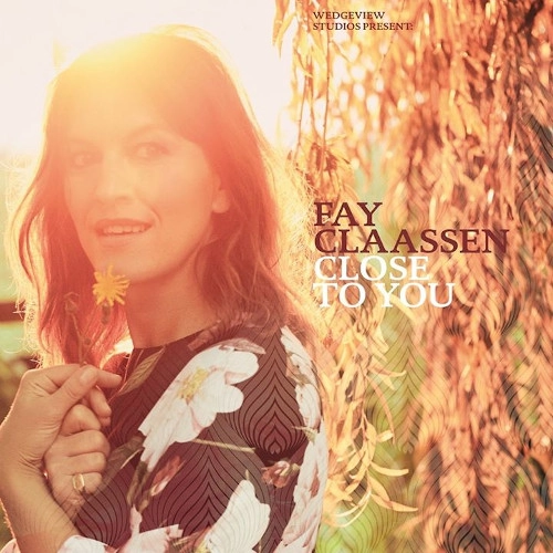FAY CLAASSEN / フェイ・クラーセン / CLOSE TO YOU