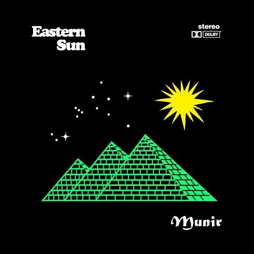 MUNIR / ムニール / EASTERN SUN