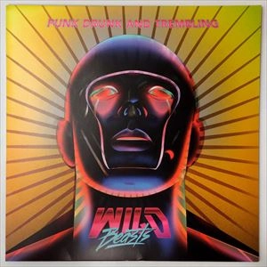 WILD BEASTS / ワイルド・ビースツ / PUNK DRUNK AND TREMBLING