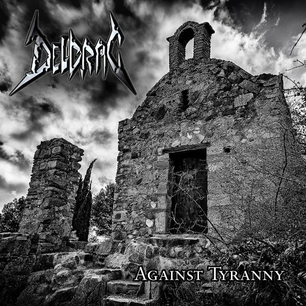 DELDRAC / AGAINST TYRANNY