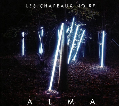 LES CHAPEAUX NOIRS / ALMA