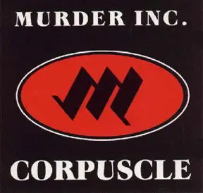 MURDER INC. / CORPUSCALE