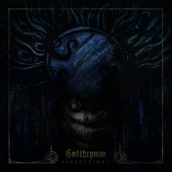 GODTHRYMM / REFLECTIONS