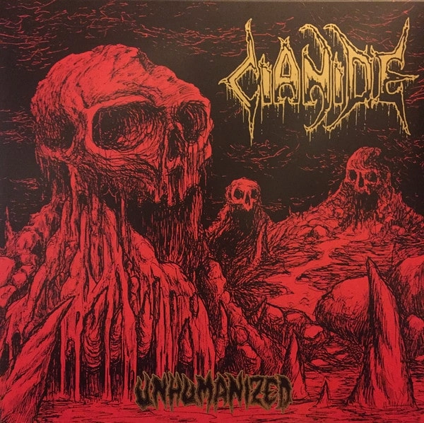 CIANIDE / UNHUMANIZED