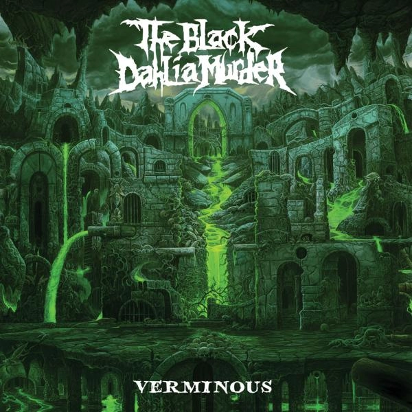 THE BLACK DAHLIA MURDER / ザ・ブラック・ダリア・マーダー / ヴァーミナス / VERMINOUS