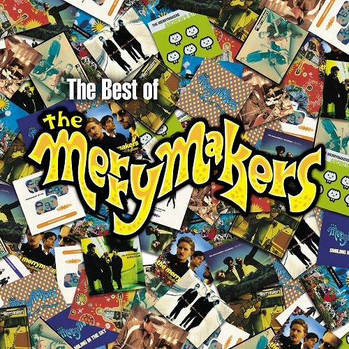 MERRYMAKERS / メリーメーカーズ / ザ・ベスト・オブ・ザ・メリーメーカーズ / THE BEST OF THE MERRYMAKERS