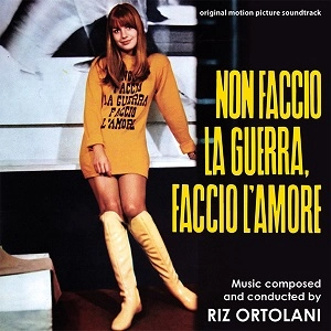 RIZ ORTOLANI / リズ・オルトラーニ / NON FACCIO LA GUERRA, FACCIO L'AMORE