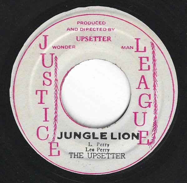 LEE PERRY, THE UPSETTER / UPSETTERS / JUNGLE LION / FREAK OUT SKANK