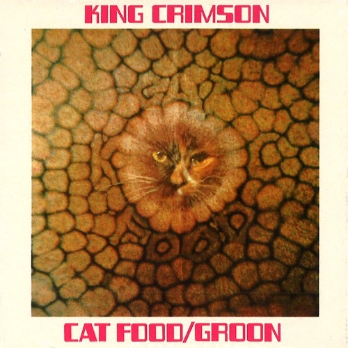 KING CRIMSON / キング・クリムゾン / CAT FOOD: 50TH ANNIVERSARY EDITION