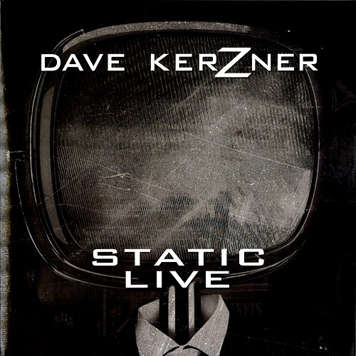 DAVE KERZNER / デイヴ・カーズナー / STATIC LIVE: EXTENDED EDITION 2CD / STATIC LIVE