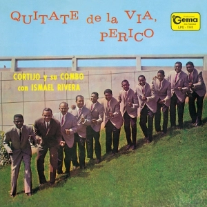 CORTIJO / コルティーホ / キタテ・デ・ラ・ビア、ペリーコ / "QUITATE DE LA VIA, PERICO"
